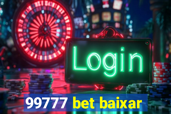 99777 bet baixar